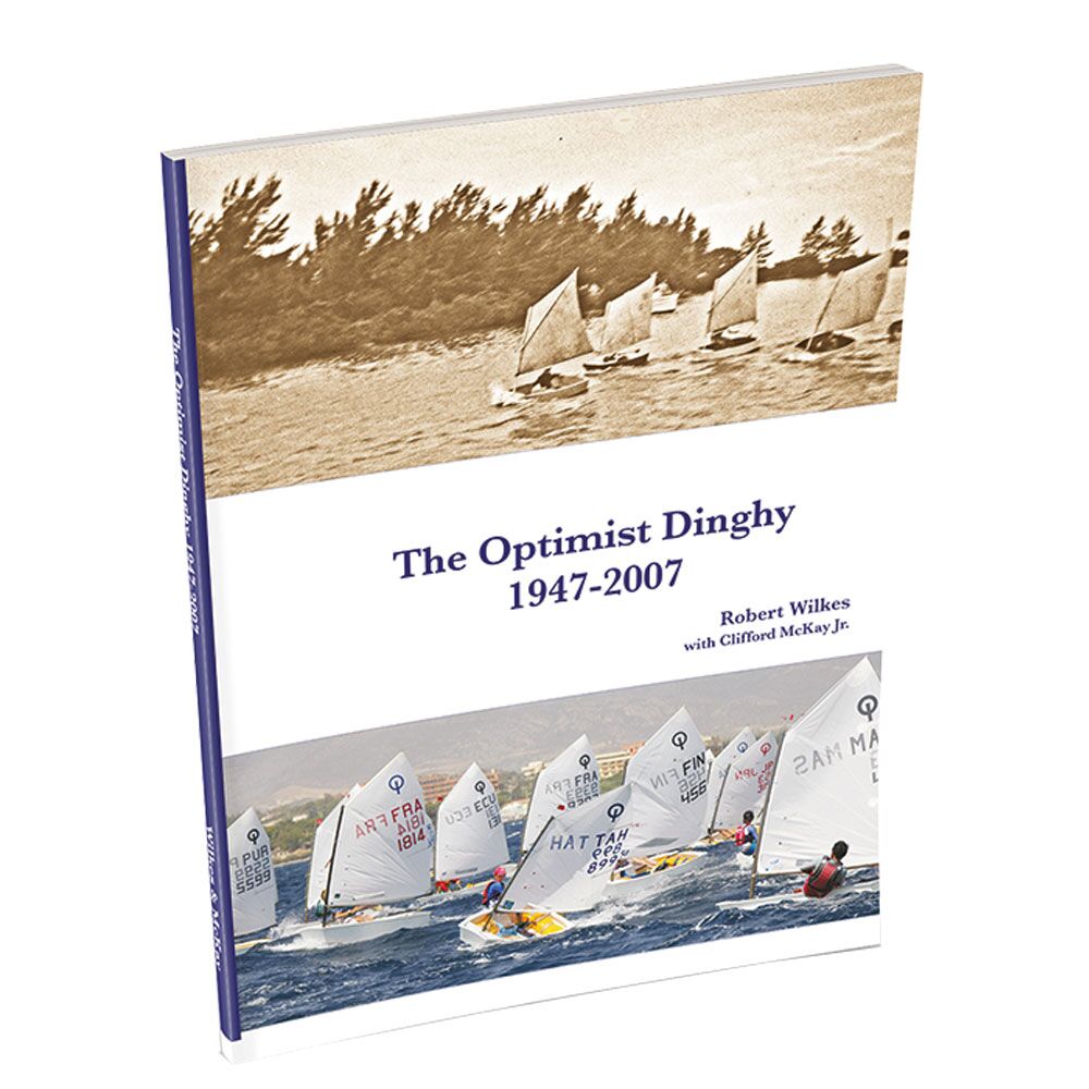 OPTIPARTS EX1439 The Optimist Dinghy 1947 - 2007, Geschichte des Optis von 1947 - 2007, in ENGLISCHER Sprache